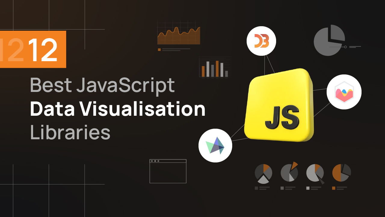 12 Best JavaScript Data Visualization Libraries in 2025	