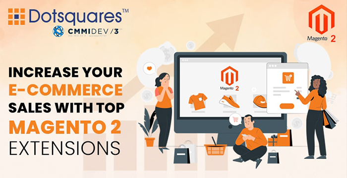 Top Magento 2 Extensions that will Boost Your ECommerce Sales