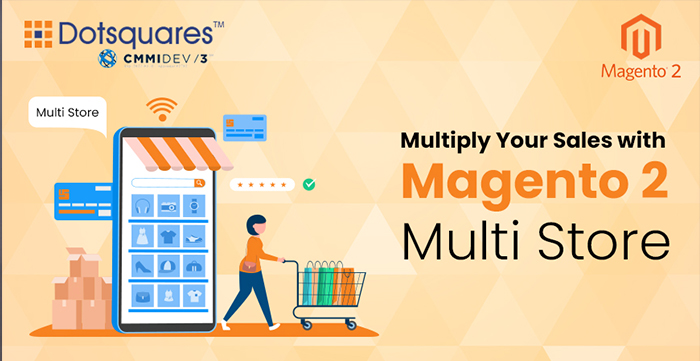 Multiply Your Sales with Magento 2 Multi Store