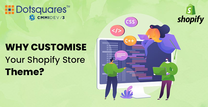 Why Customise Your Shopify Store Theme?