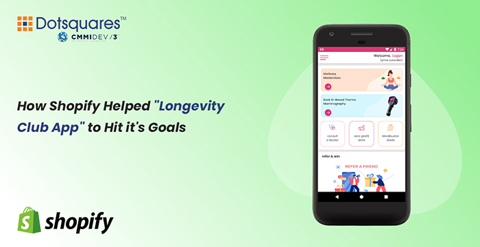 How Shopify helped "Longevity Club App" to hit it's goals?