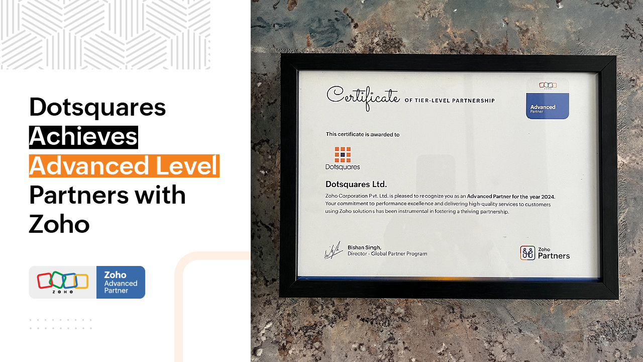 Dotsquares Achieved Advanced Level Partners with Zoho